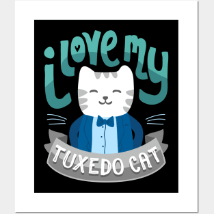 I Love My Tuxedo Cat -  Cat Lady Tshirt Posters and Art